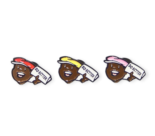 "Do Better Kid" Pins