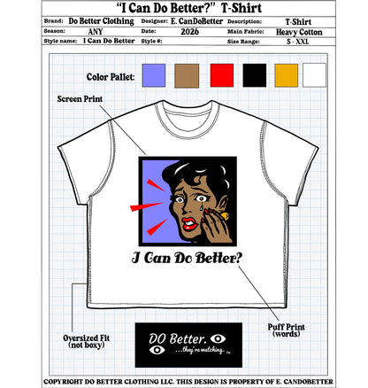 “I Can Do Better” T-Shirt