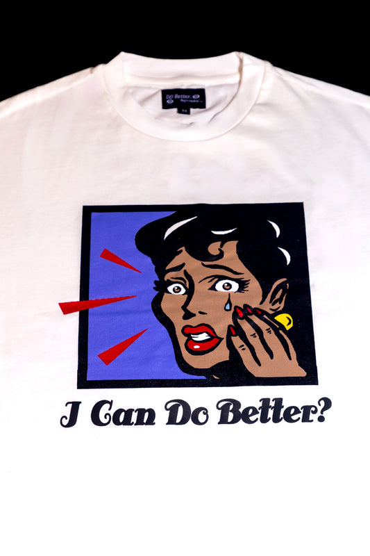“I Can Do Better” T-Shirt