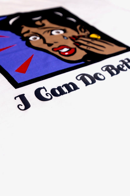 “I Can Do Better” T-Shirt